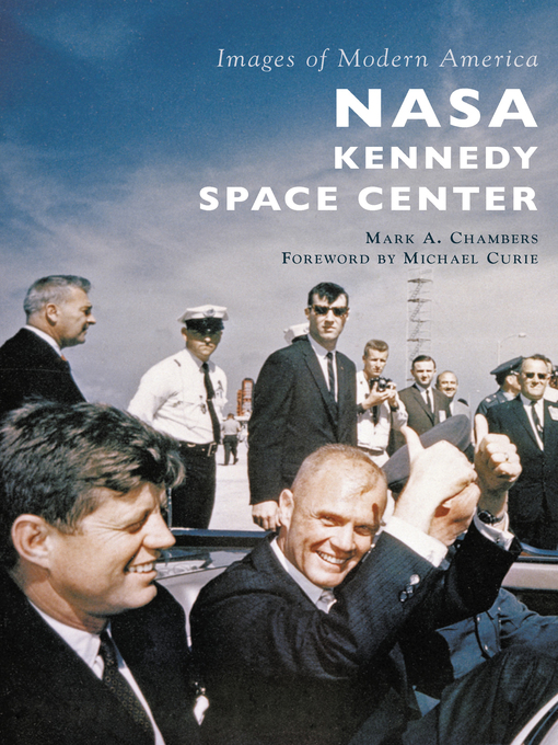 Title details for NASA Kennedy Space Center by Mark A. Chambers - Available